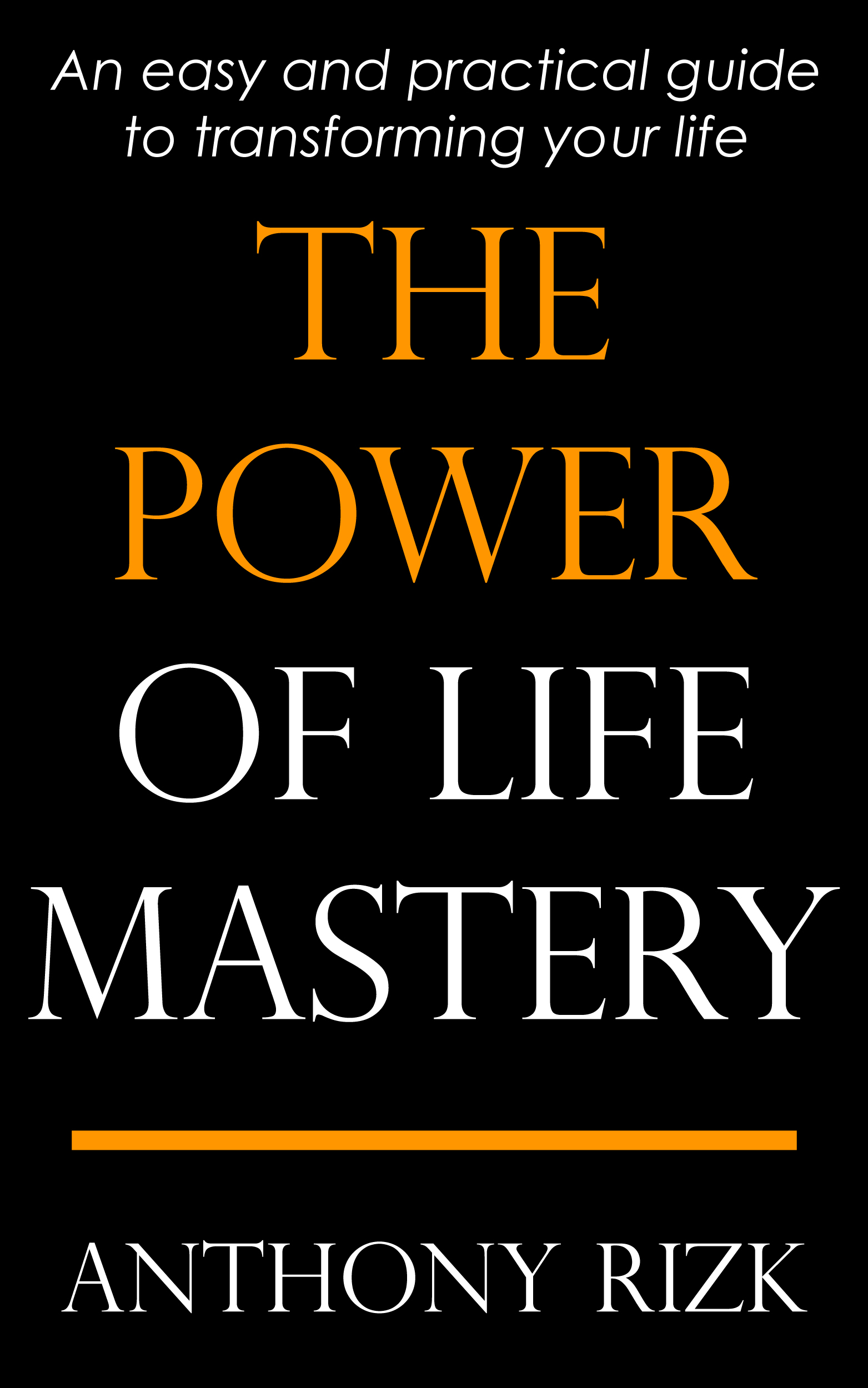 The Power of Life Mastery